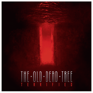 The Old Dead Tree : Terrified